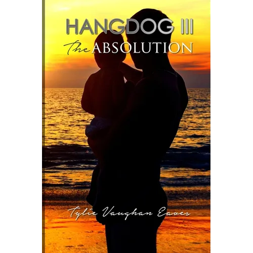 Hangdog III: The Absolution