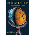 Rockefeller: Controlling the Game