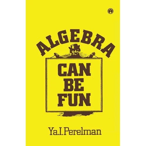 Algebra Can be Fun