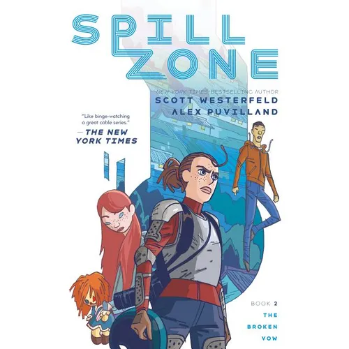 Spill Zone Book 2: The Broken Vow