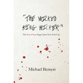 The Wicked King Wicker: The Son of Sam Siege Upon New York City