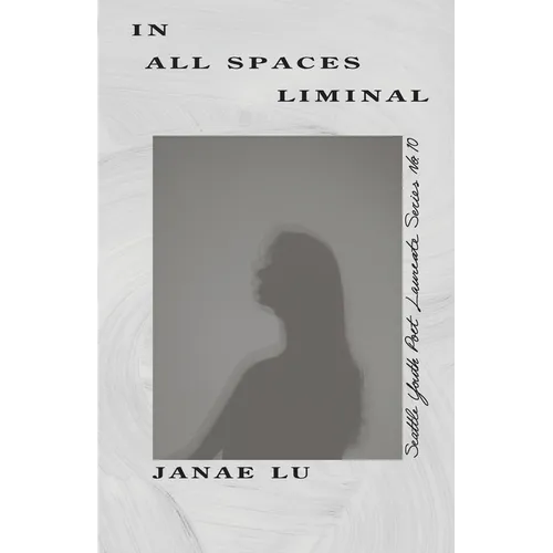 In All Spaces Liminal