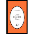 Life's Highest Goal