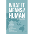 What it Means to Be Human: Bildung traditions from around the globe, past, present, and future