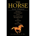 The Horse: Last Chance