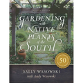 Gardening with Native Plants of the South