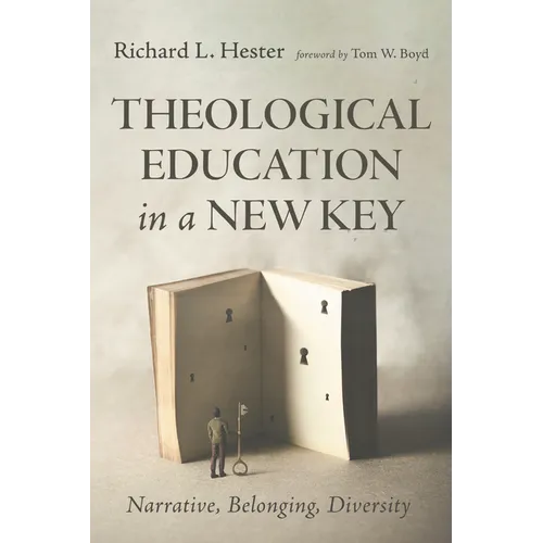 Theological Education in a New Key: Narrative, Belonging, Diversity