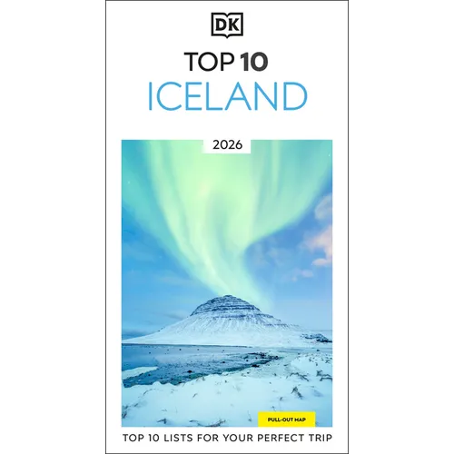 DK Top 10 Iceland: Top 10 Lists for Your Perfect Trip, Plus an All-Weather Folded Map