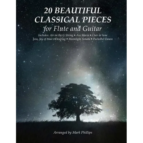 20 Beautiful Classical Pieces for Flute and Guitar