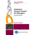 Statistical Process Control for Managers, Second Edition