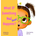 What If Something Good Happens?