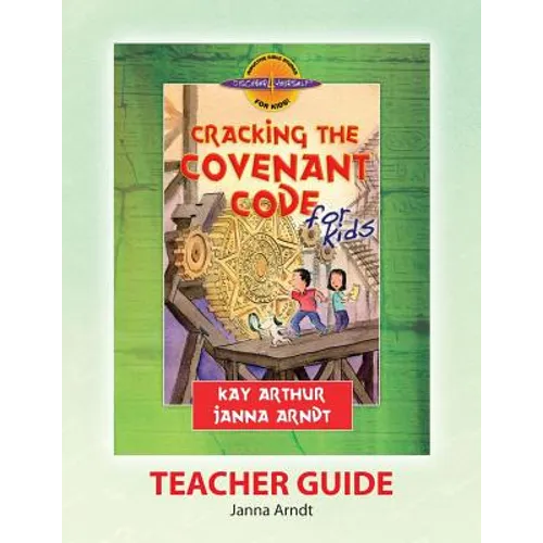Discover 4 Yourself(r) Teacher Guide: Cracking the Covenant Code