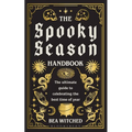 The Spooky Season Handbook: The Ultimate Guide to Celebrating the Best Time of Year
