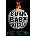 Burn Baby Burn