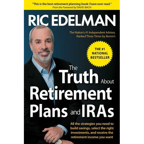 The Truth about Retirement Plans and IRAs
