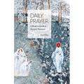 Daily Prayer: A Modern Guide to Ancient Practices