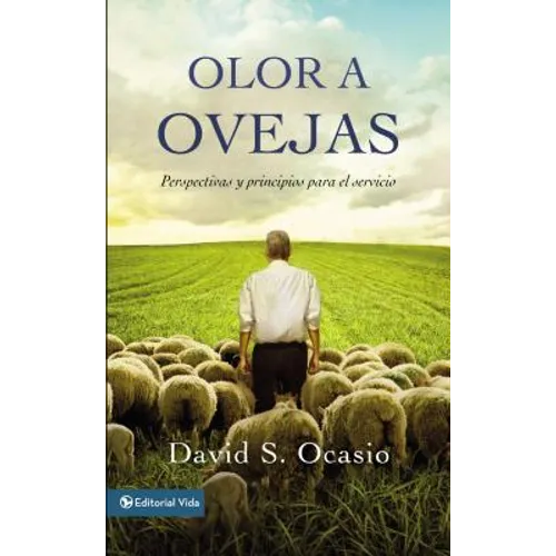 Los Olor a Ovejas: Perspectivas Y Principios Para El Servicio