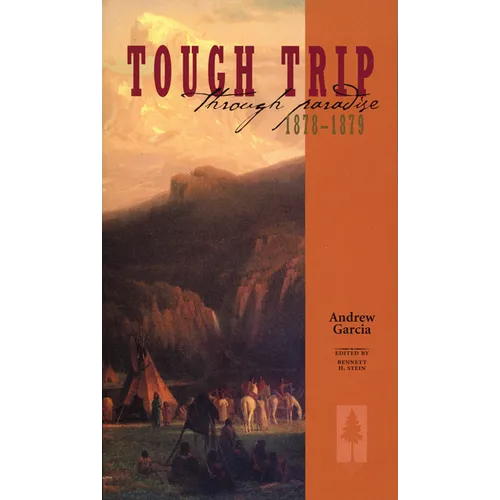 Tough Trip Through Paradise 1878-1879