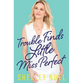 Trouble Finds Little Miss Perfect