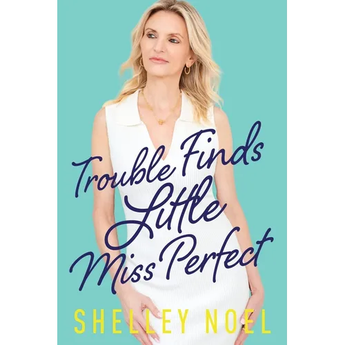 Trouble Finds Little Miss Perfect