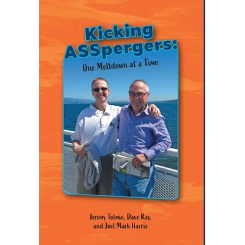 Kicking ASSpergers: One Meltdown at a Time