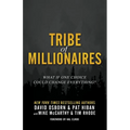 Tribe of Millionaires: What if one choice could change everything?