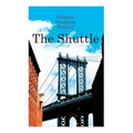 The Shuttle: Historical Novel