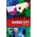 Divided City: The Play