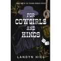 For Cowgirls and Kings