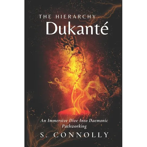The Hierarchy Dukanté: An Immersive Dive into Daemonic Pathworking