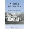 We Had a Window Fan