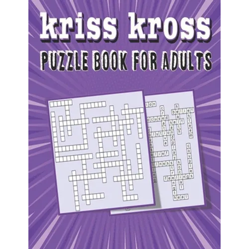kriss kross puzzle book for adults: Criss Cross Crossword Activity Book