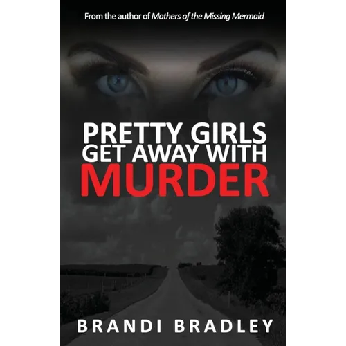Pretty Girls Get Away With Murder