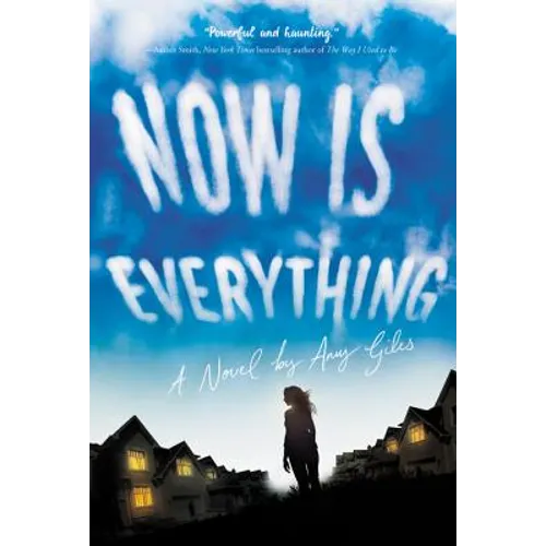 Now Is Everything
