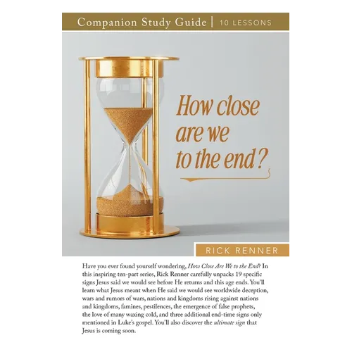 How Close Are We To The End? Study Guide