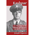 Kashpar: The Saga of the Basque Immigrants to North America