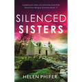 Silenced Sisters: A gripping and utterly unputdownable crime thriller