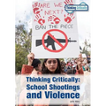 Thinking Critically: School Shootings and Violence