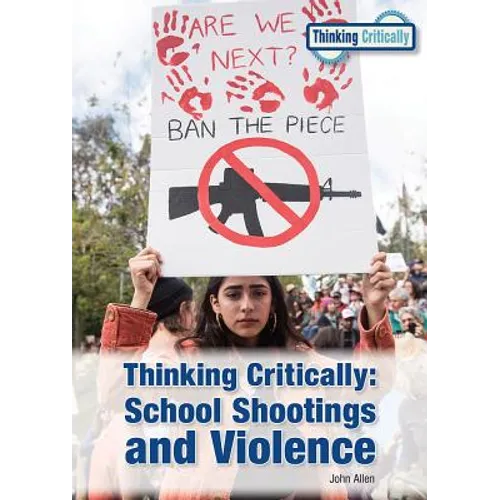 Thinking Critically: School Shootings and Violence