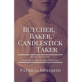 Butcher, Baker, Candlestick Taker: Book One of the Spokane Clock Tower Mysteries