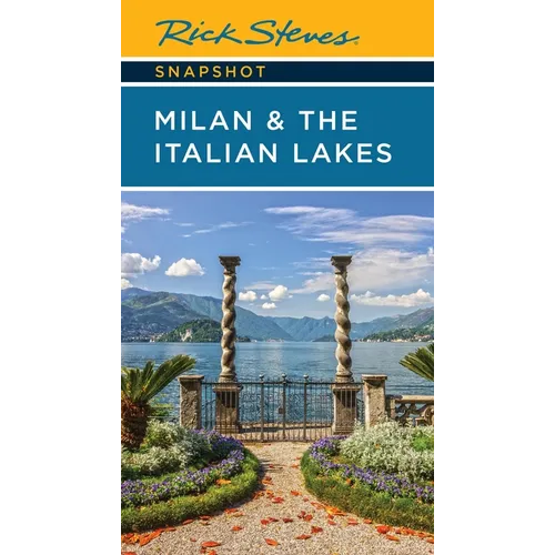 Rick Steves Snapshot Milan & the Italian Lakes