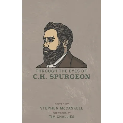Through the Eyes of C.H. Spurgeon