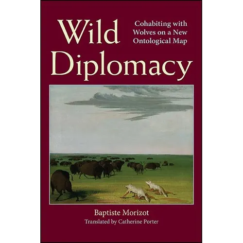 Wild Diplomacy: Cohabiting with Wolves on a New Ontological Map