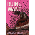 Ruin & Want