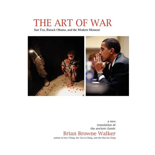 The Art of War: Sun Tzu, Barack Obama, and the Modern Moment