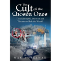 The Cult of the Chosen Ones