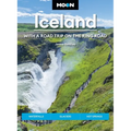 Moon Iceland: With a Road Trip on the Ring Road: Waterfalls, Glaciers & Hot Springs