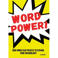 Word Power!: 1000 Word Puzzles to Expand your Vocabulary
