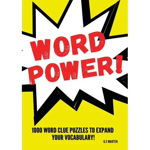 Word Power!: 1000 Word Puzzles to Expand your Vocabulary