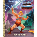 I Am He-Man! (Masters of the Universe)